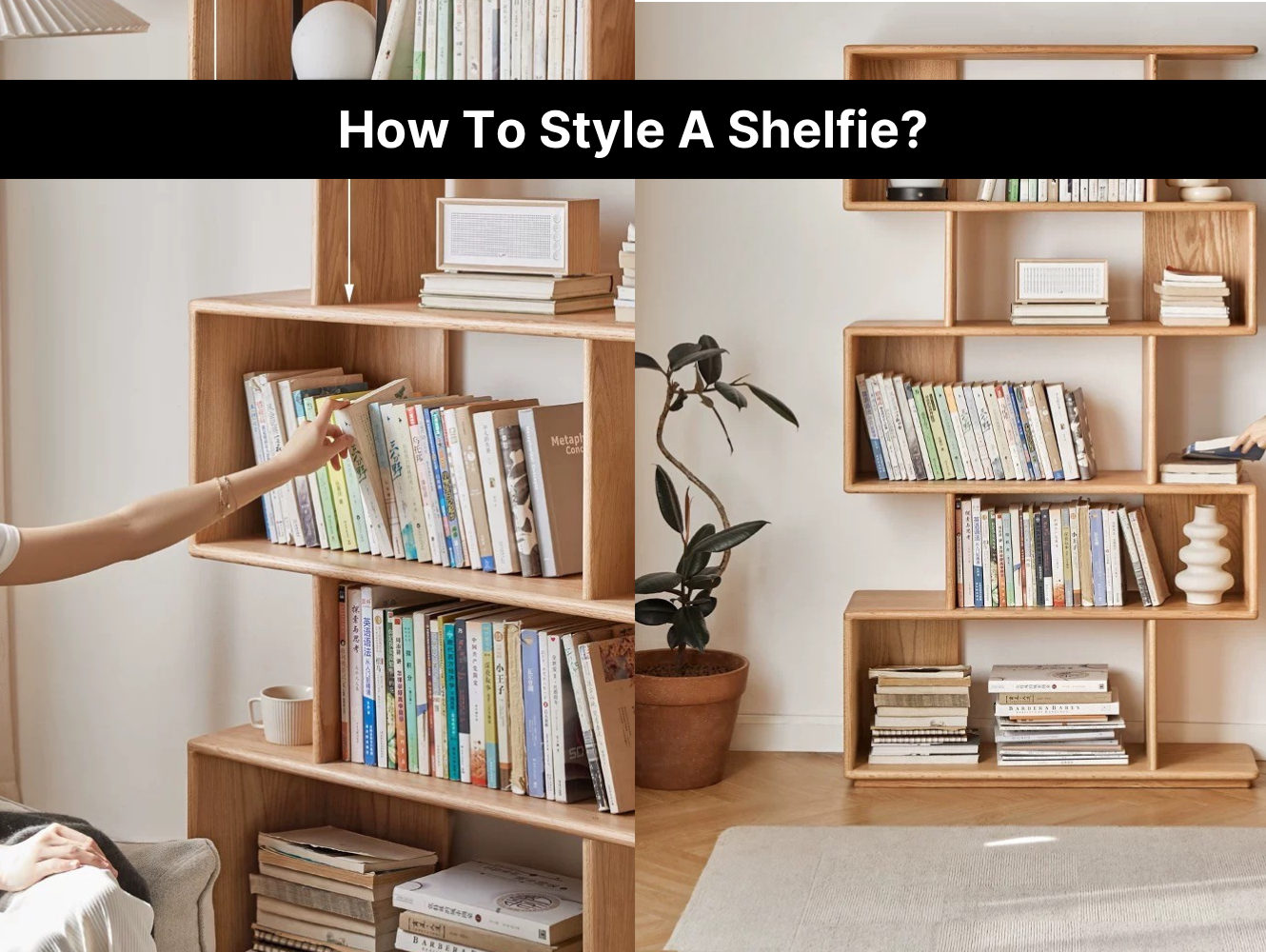 How to Style A Shelfie?