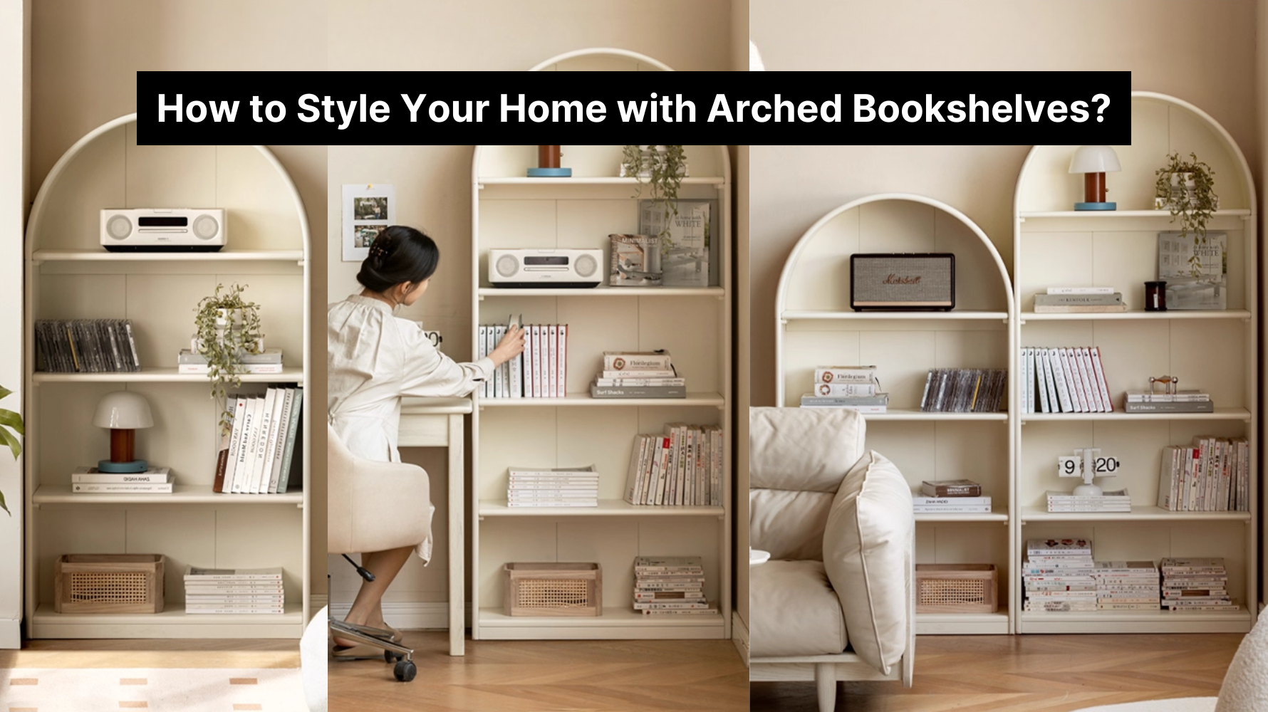 How to Style Your Home with Arched Bookshelves?
