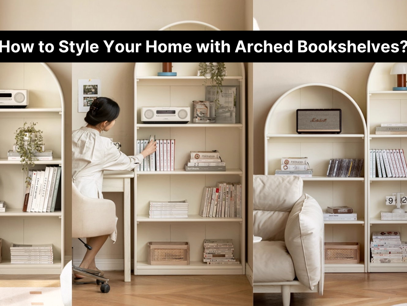 How to Style Your Home with Arched Bookshelves?