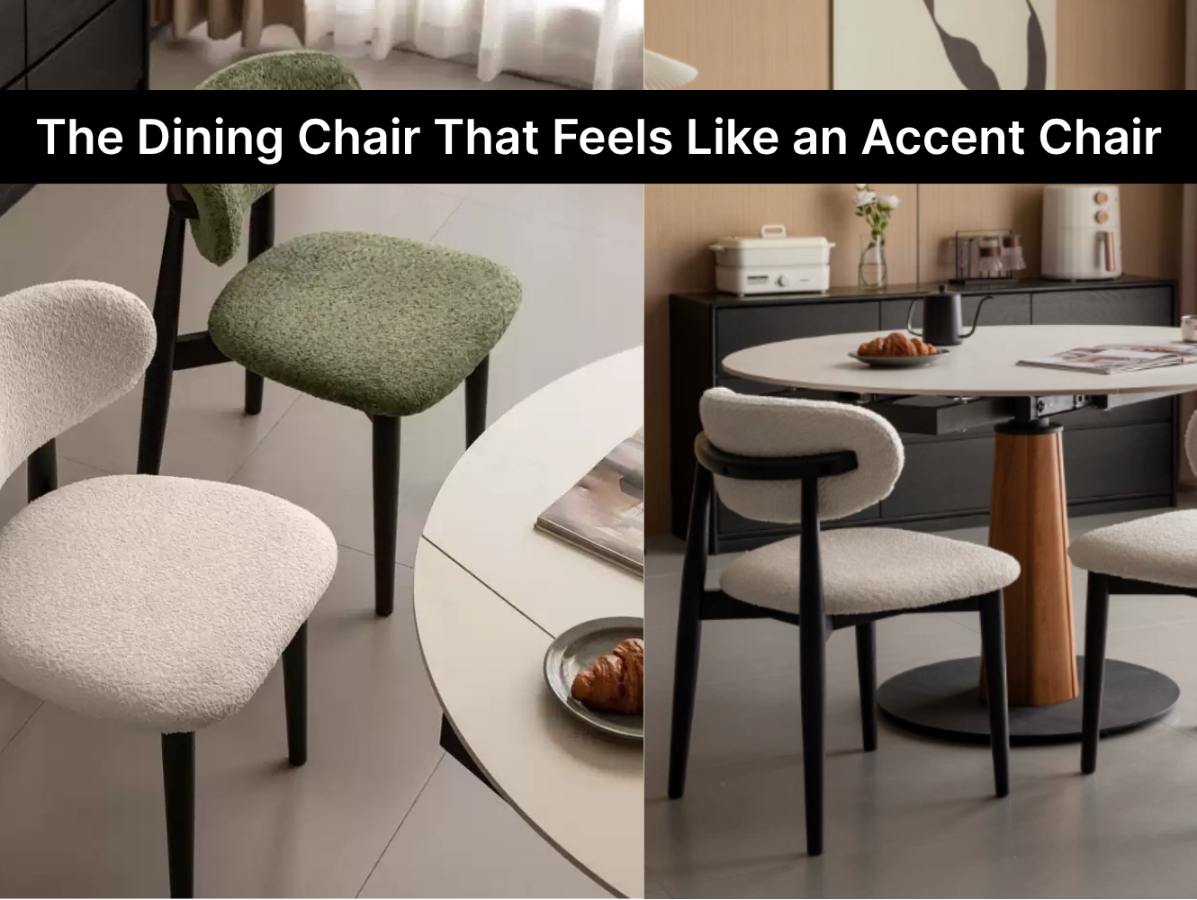 The Dining Chair That Feels Like an Accent Chair