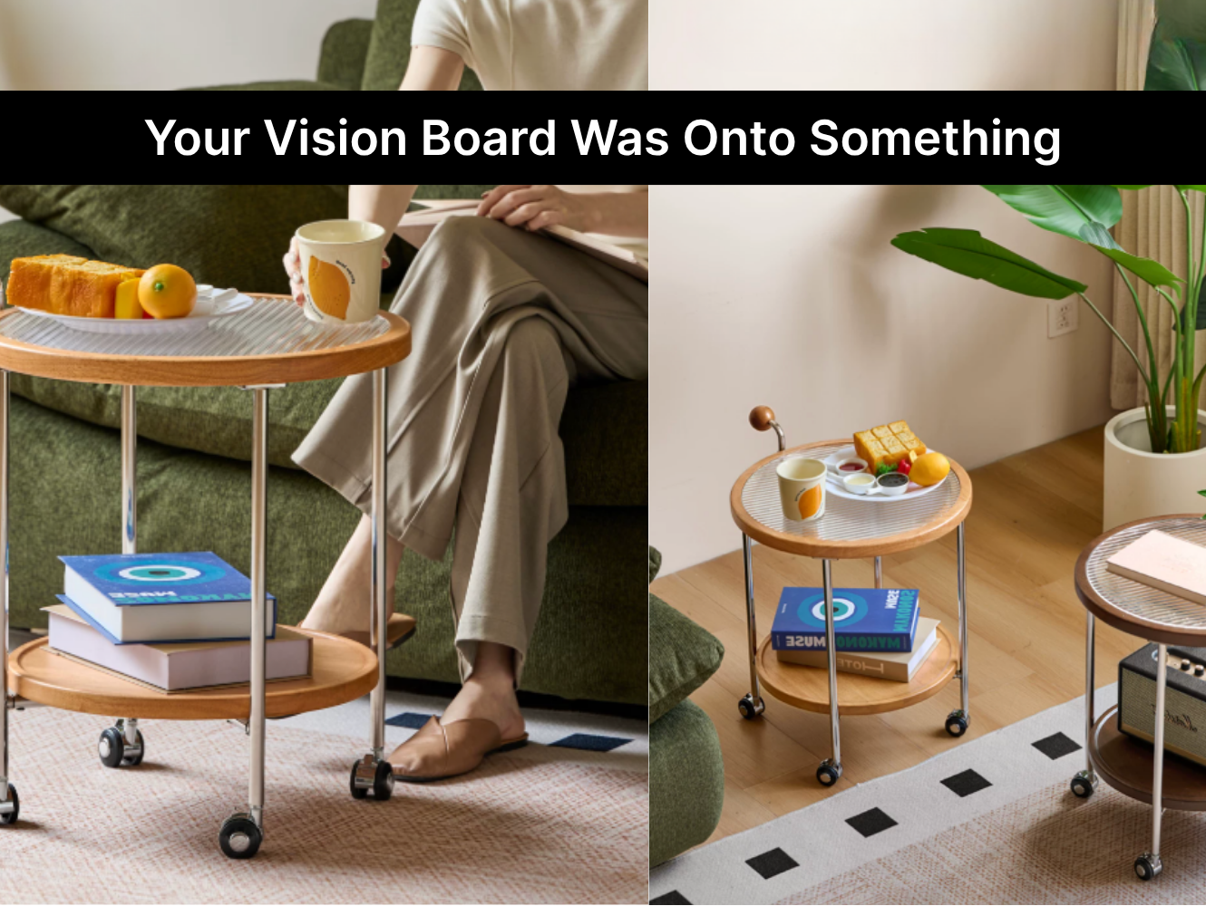 Your Vision Board Was Onto Something