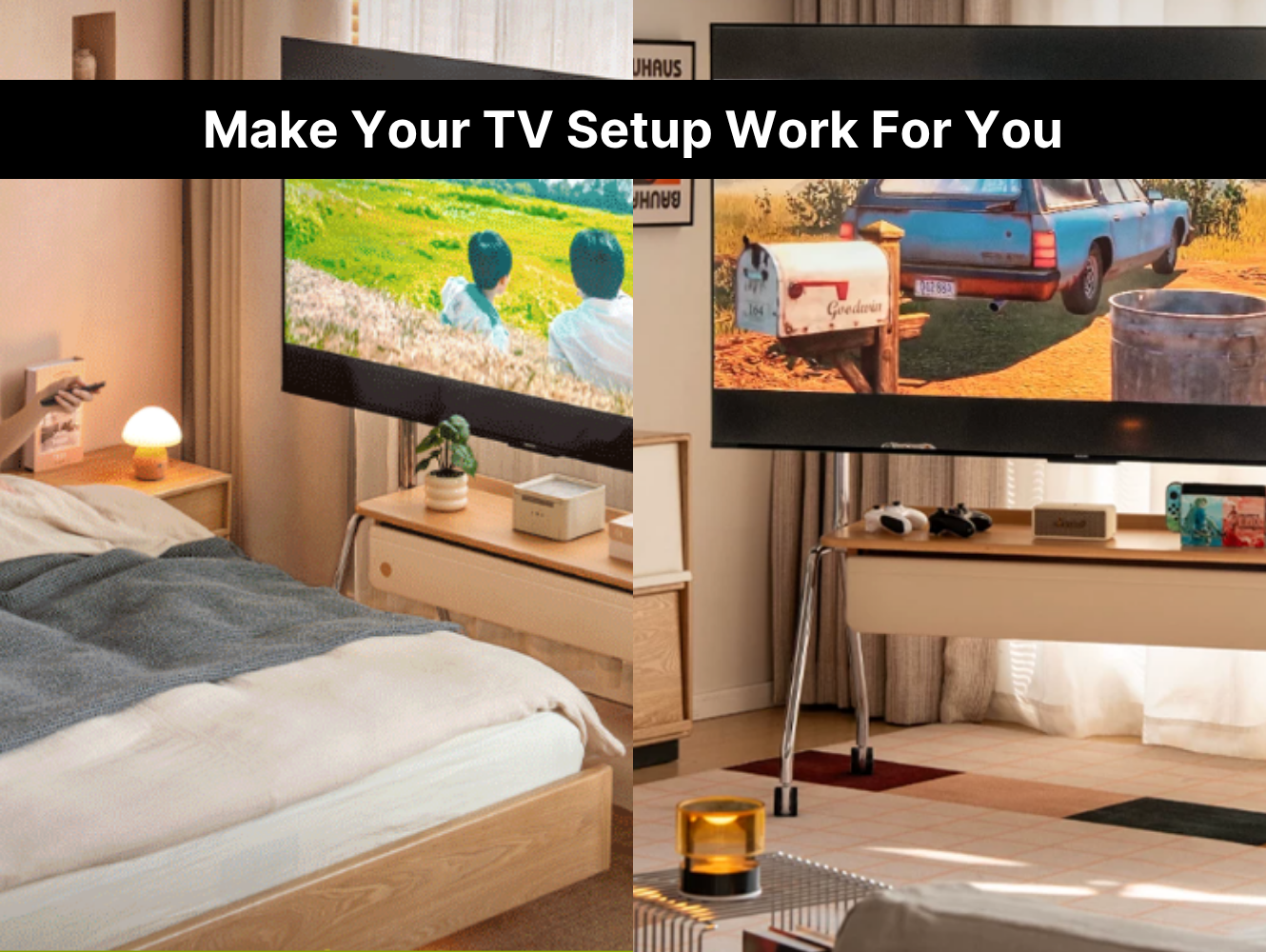 Make Your TV Setup Work For You