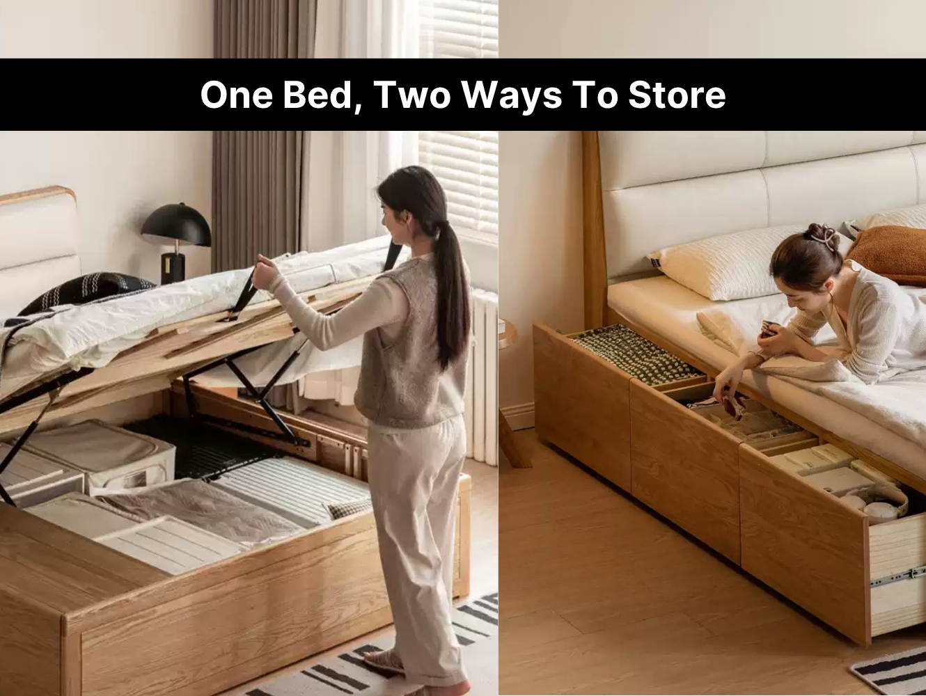 One Bed, Two Ways To Store