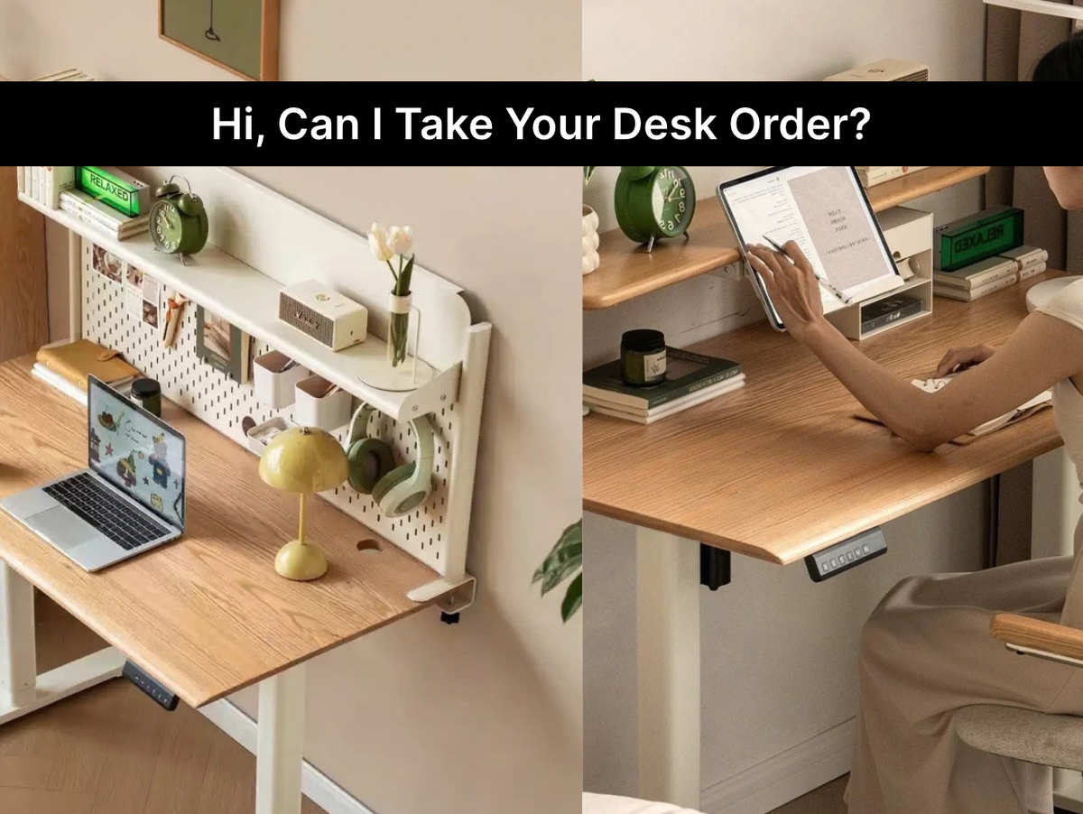 Hi, Can I Take Your Desk Order?