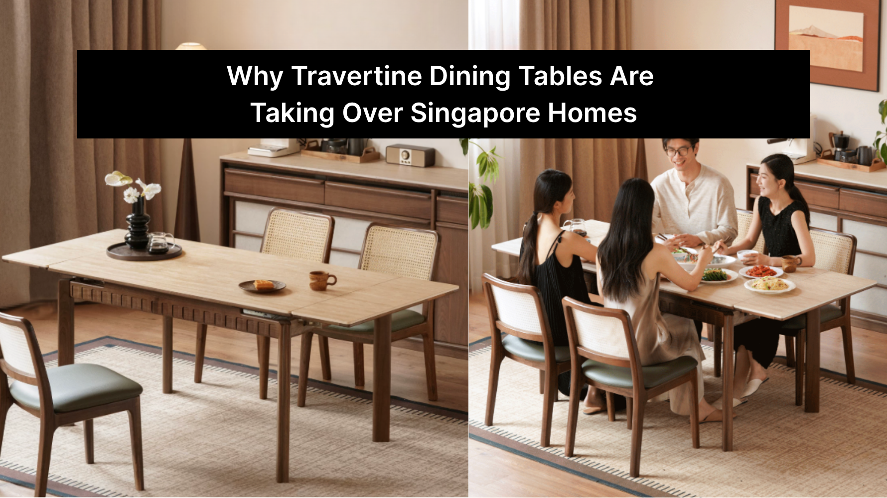 Why Travertine Dining Tables Are Taking Over Singapore Homes