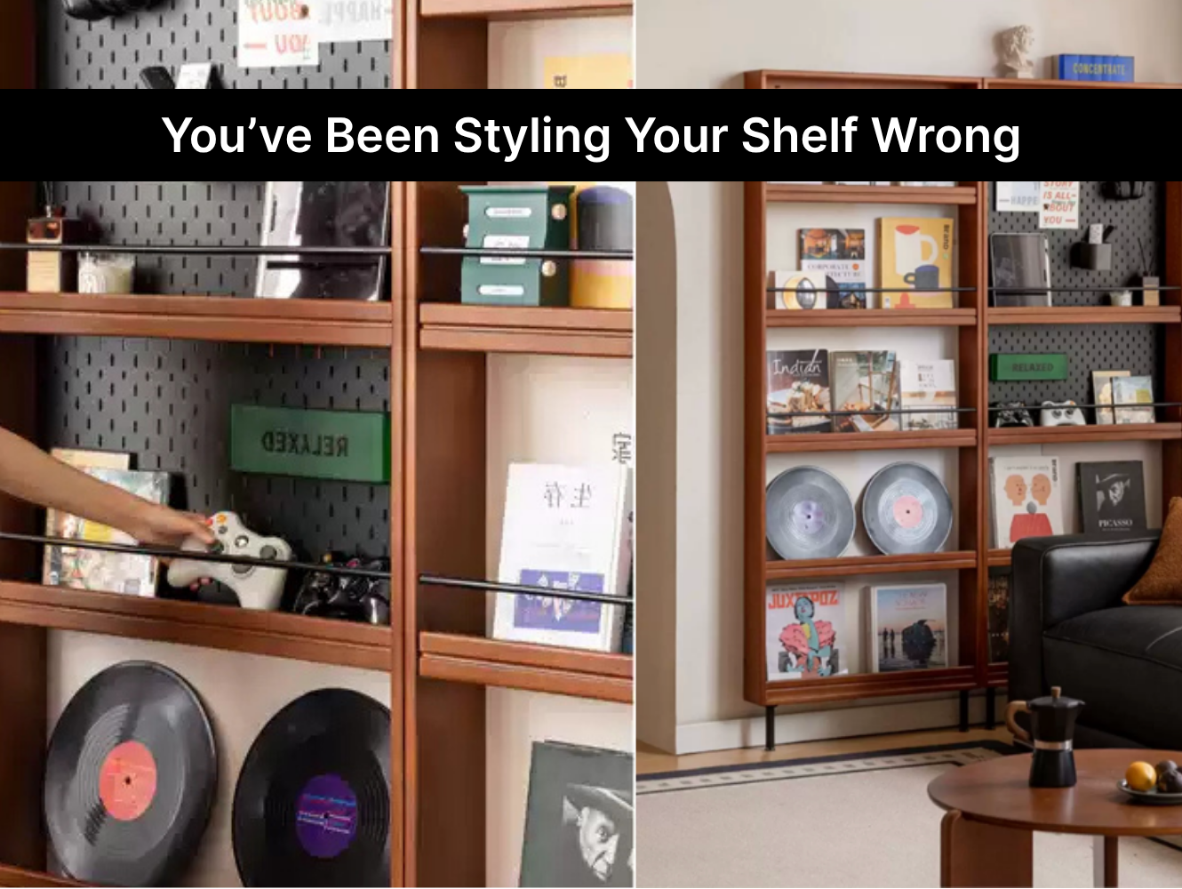 You've Been Styling Your Shelf Wrong