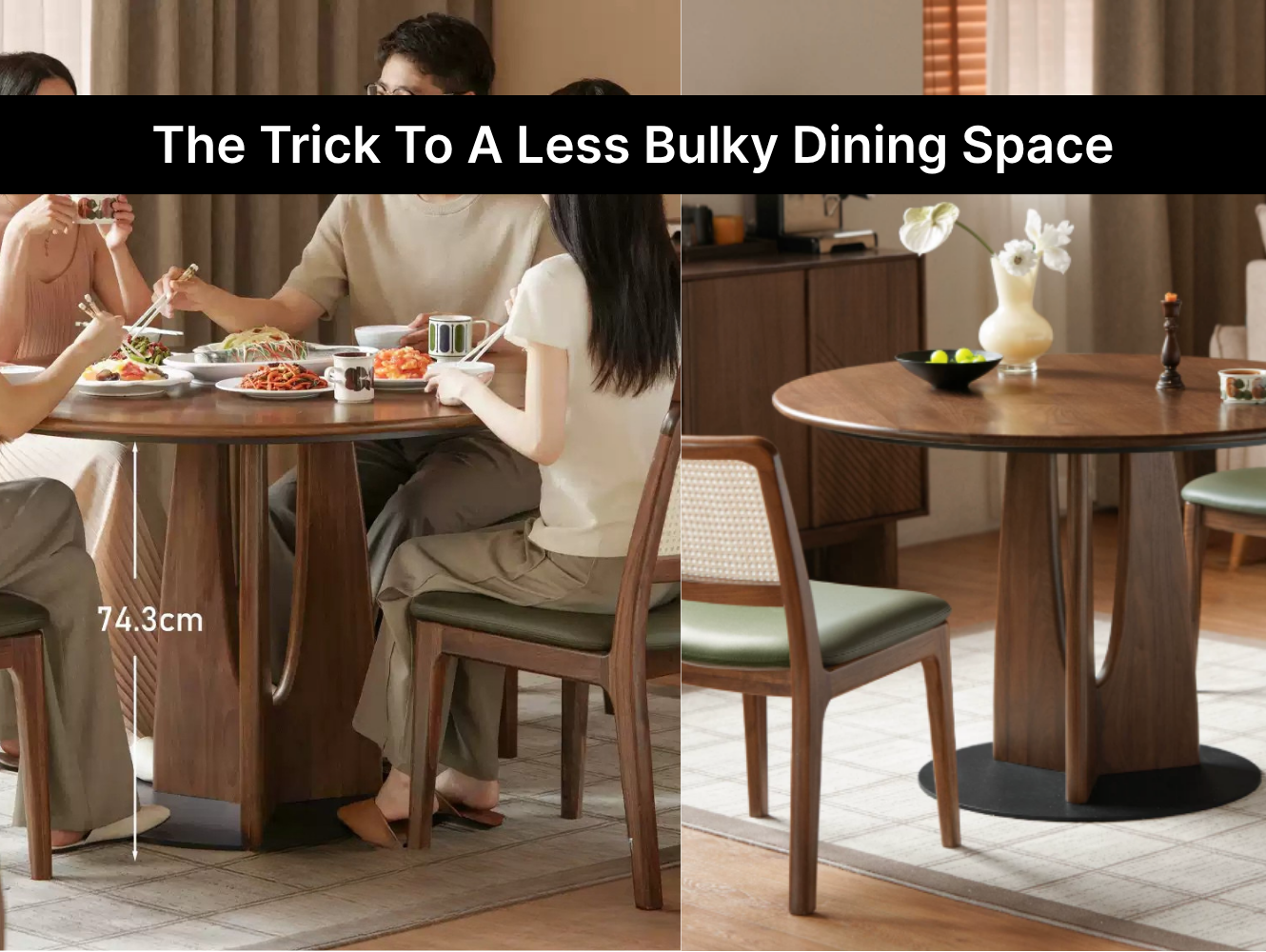 The Trick to a Less Bulky Dining Space