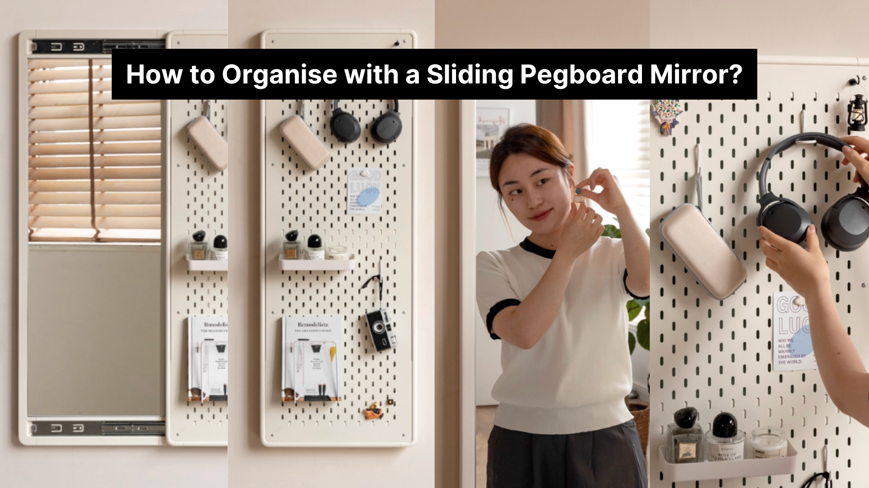 How to Stay Organised with the Sliding Pegboard Mirror?