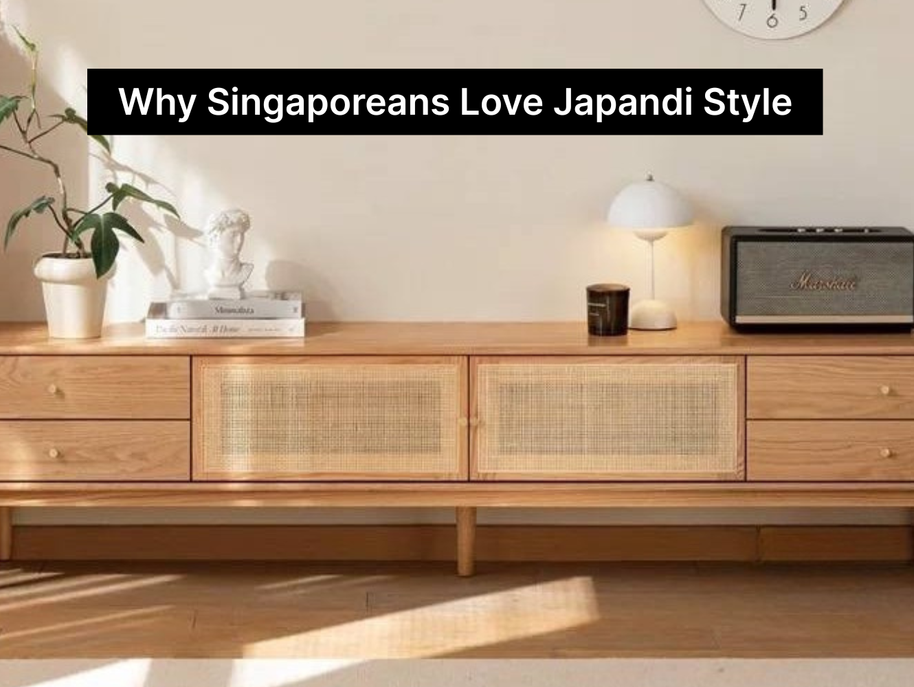 Why Singaporeans Love Japandi Style
