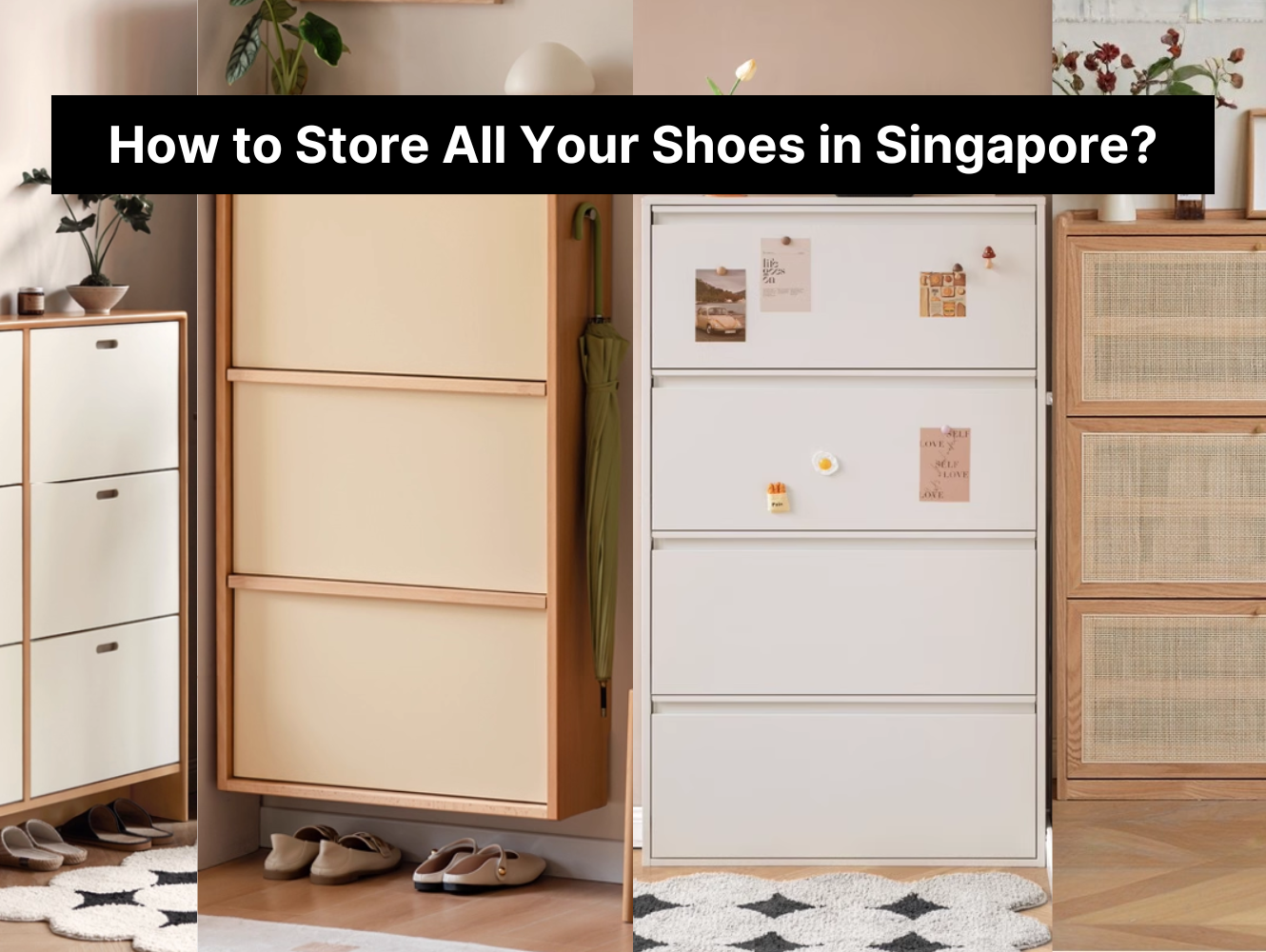 How to Store All Your Shoes in Singapore?