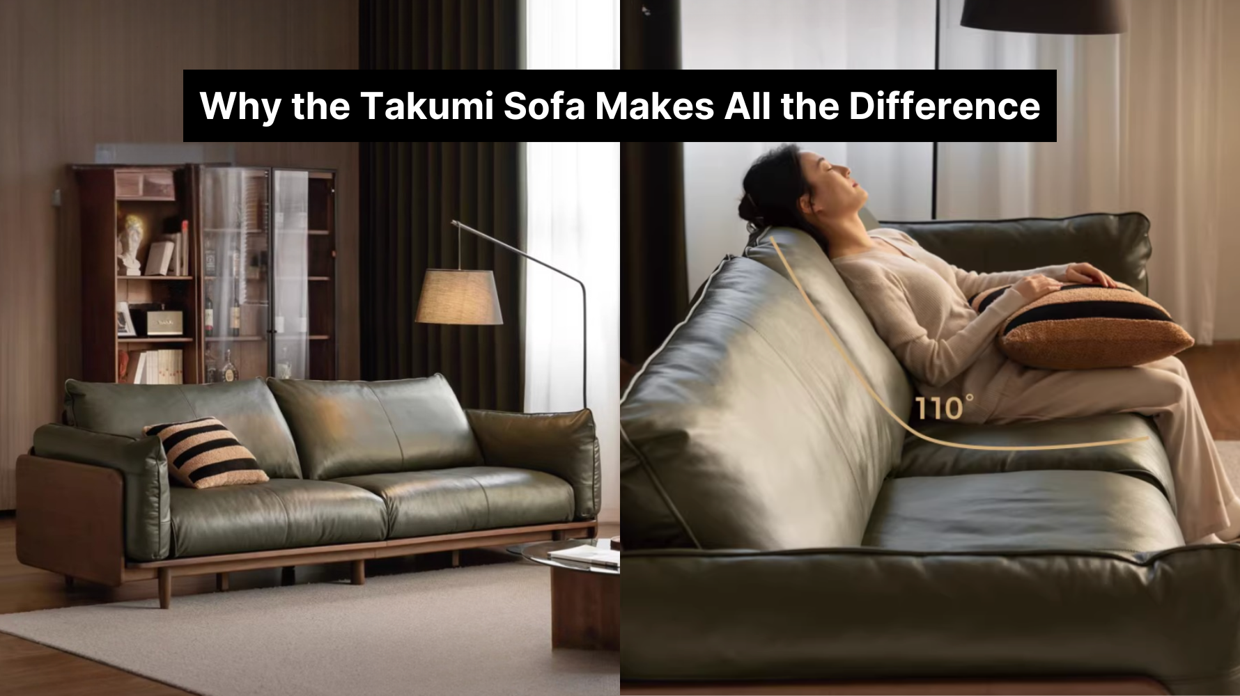 Why the Takumi Sofa Makes All the Difference at Home