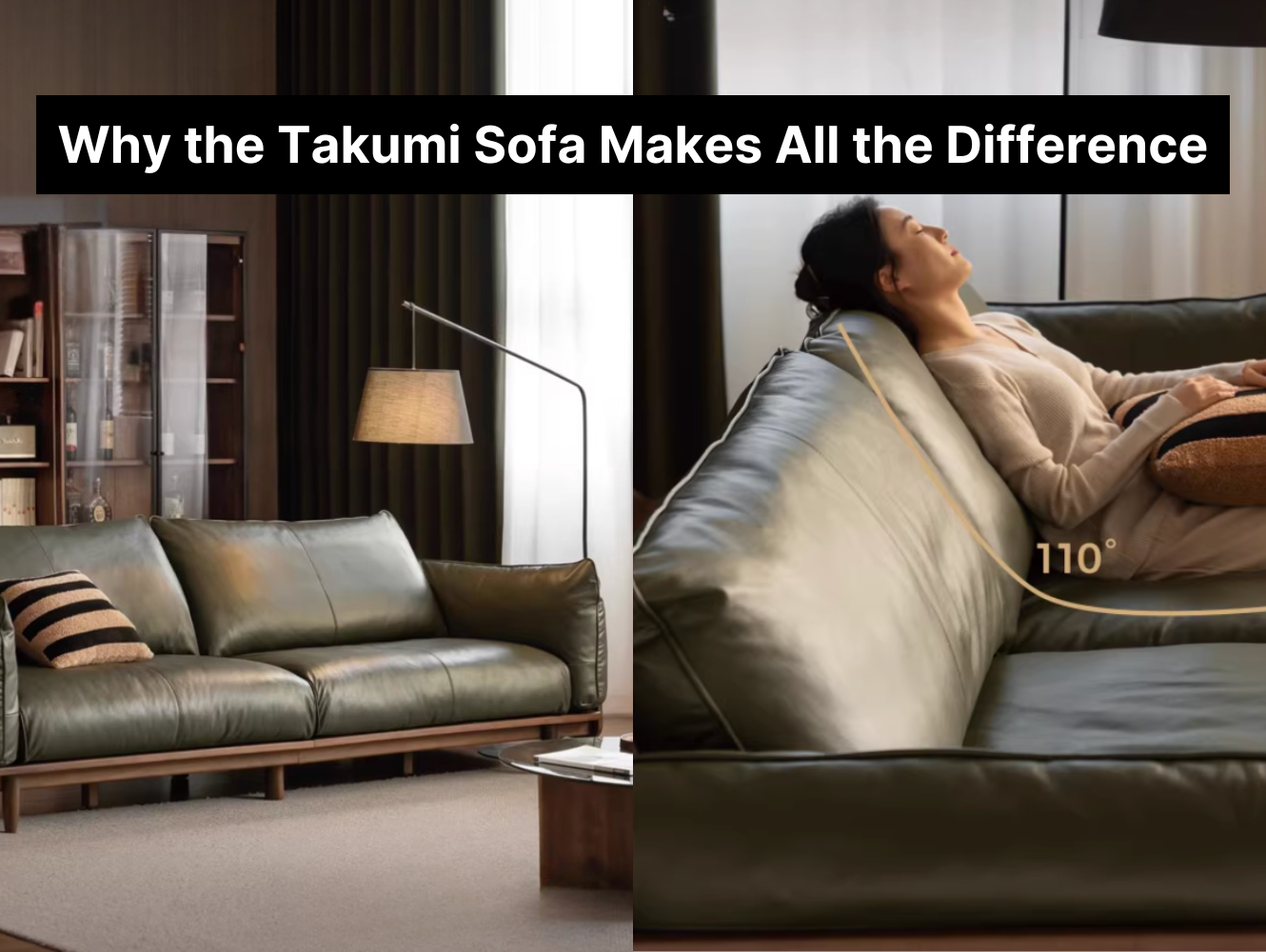 Why the Takumi Sofa Makes All the Difference at Home