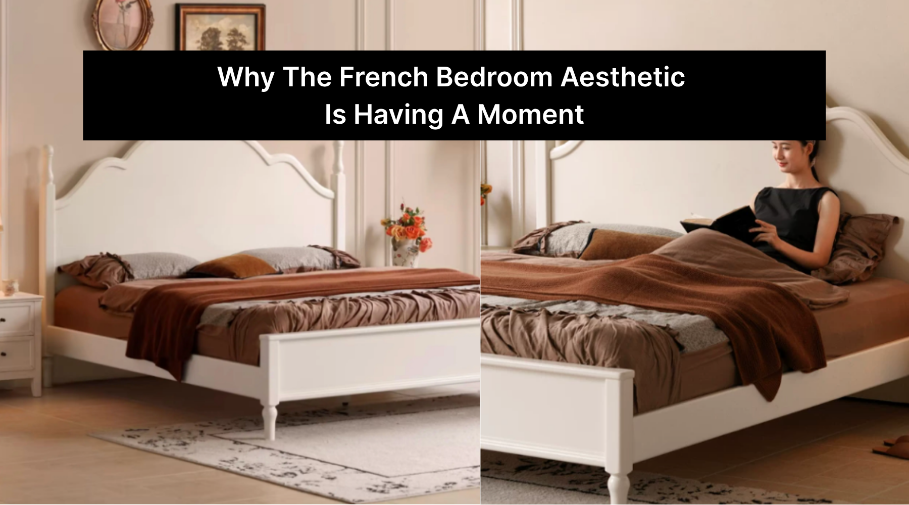 Why The French Bedroom Aesthetic Is Having A Moment
