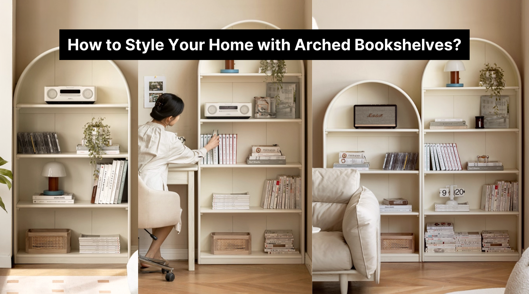How to Style Your Home with Arched Bookshelves?