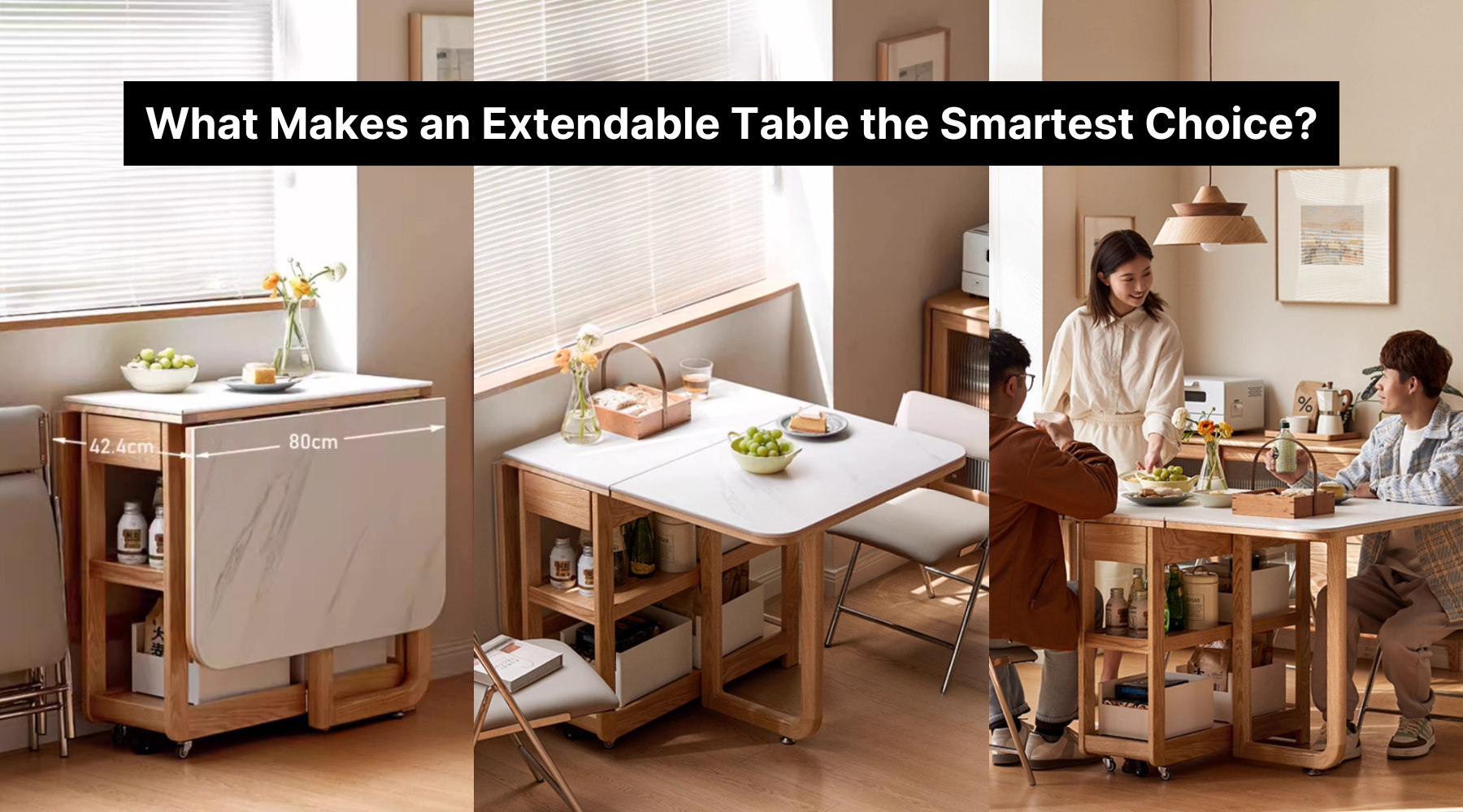 What Makes an Extendable Table the Smartest Choice for Small Homes?