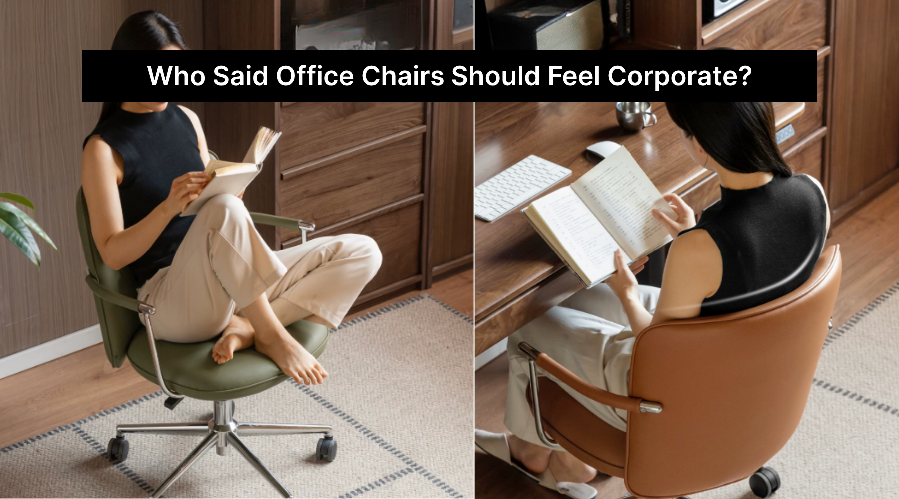 Who Said Office Chairs Should Feel Corporate?