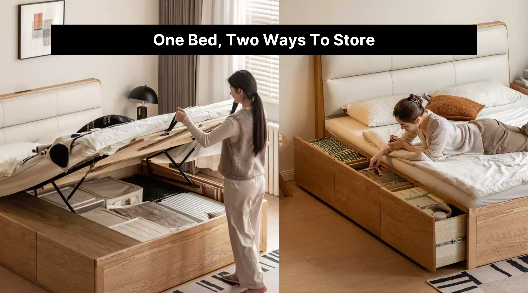 One Bed, Two Ways To Store