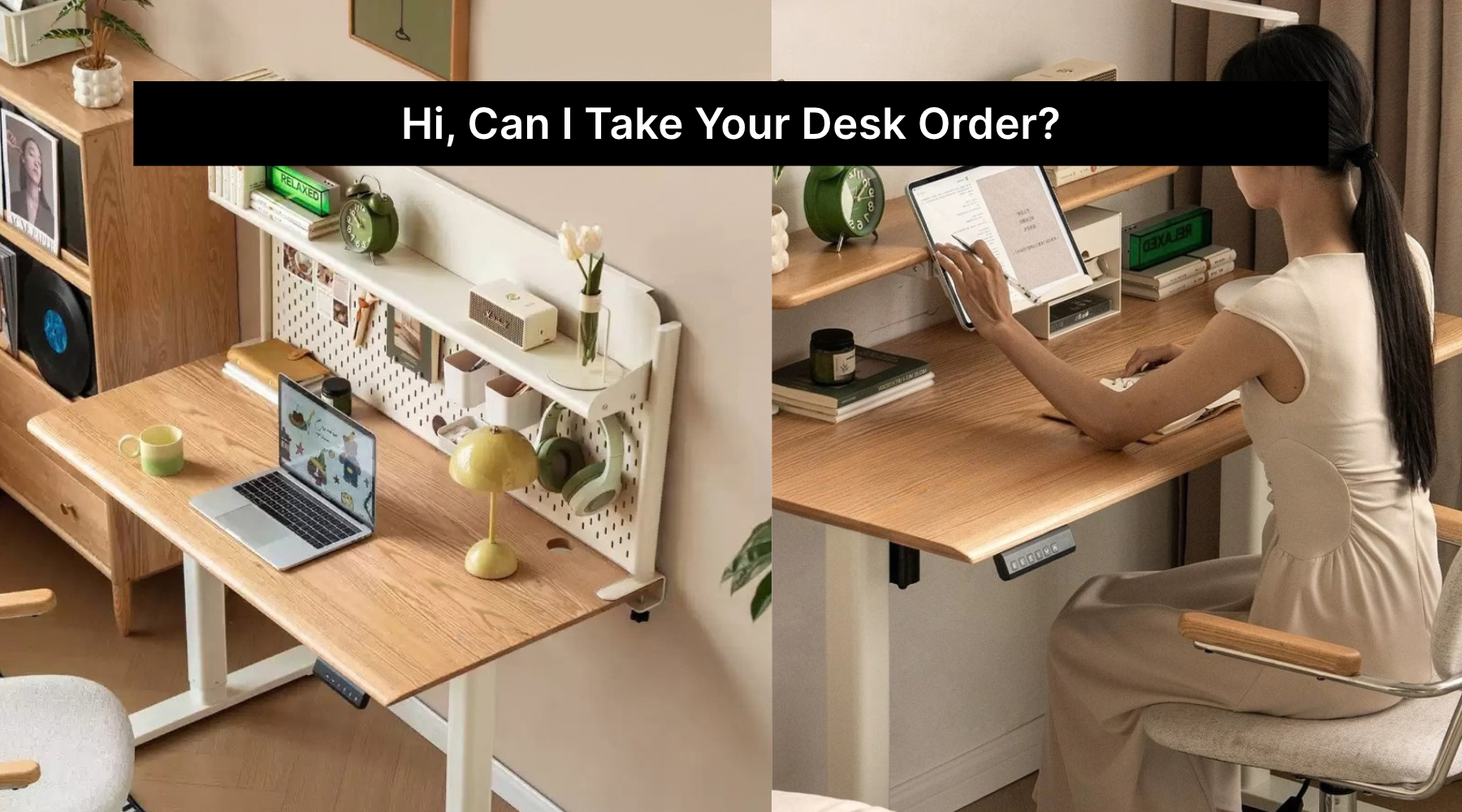 Hi, Can I Take Your Desk Order?