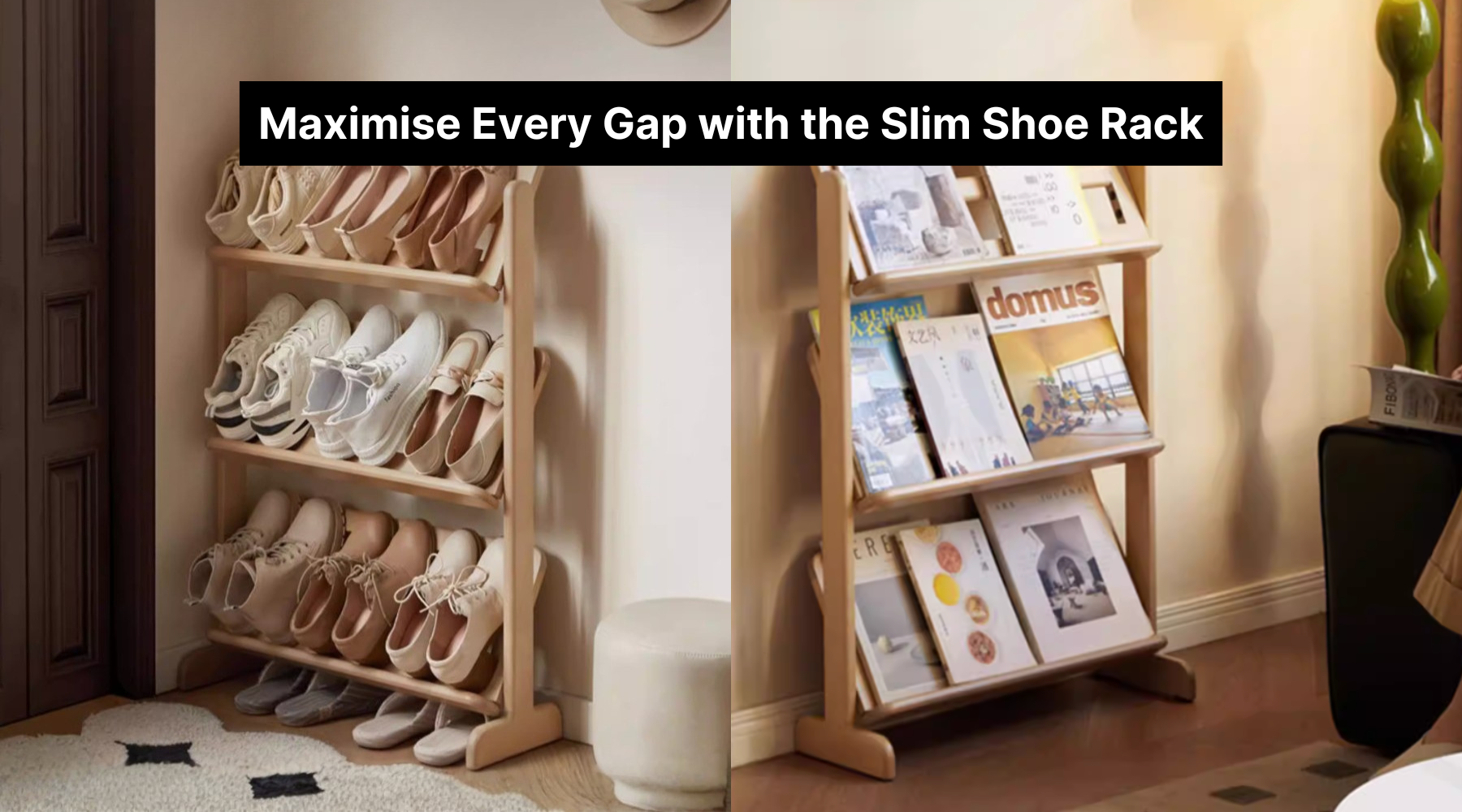 Maximise Every Gap with the Slim Shoe Rack