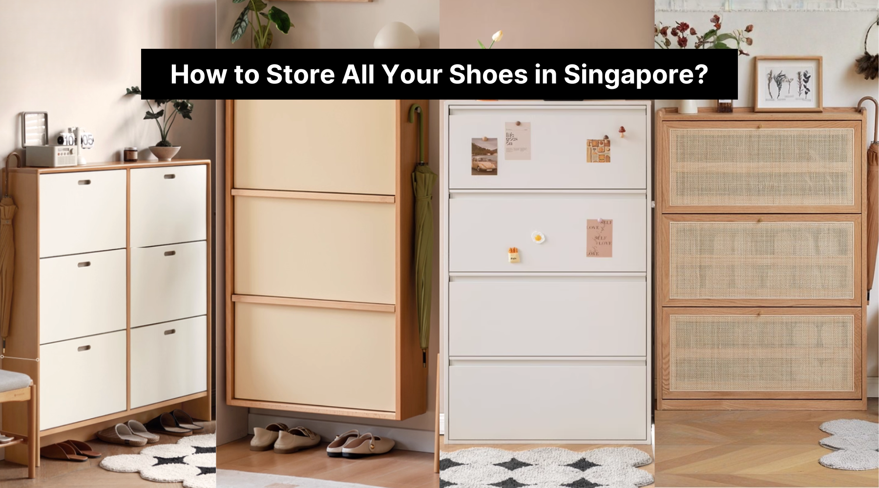 How to Store All Your Shoes in Singapore?